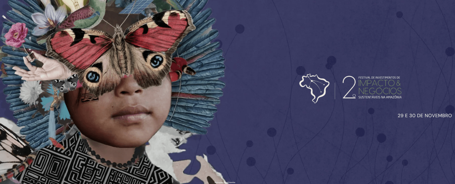 Festival de Investimentos de Impacto e Negócios Sustentáveis na Amazônia - TUCUM