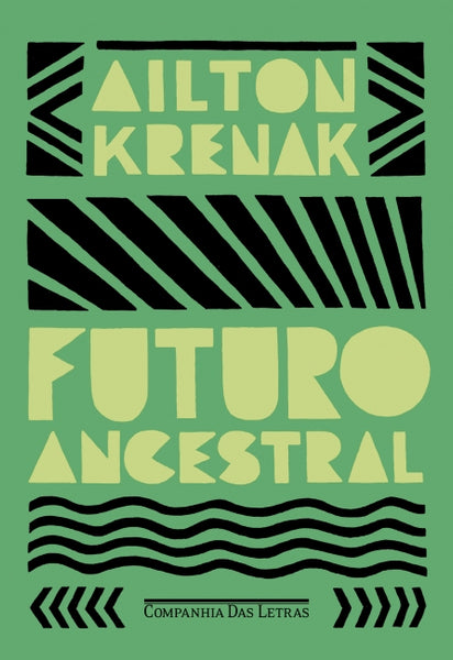 Livro FUTURO ANCESTRAL | Ailton Krenak