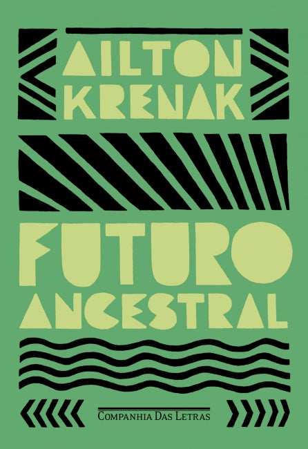 Livro FUTURO ANCESTRAL | Ailton Krenak